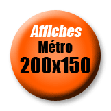 imprimer des affiches pour m&eacute;tro 200x150 pas ch&egrave;re avec l'imprimerie en ligne sp&eacute;ciale affiche du groupement des imprimerie ING, print en ligne de vos affiches, imprimerie grand format, impression grand format, affiche grand format